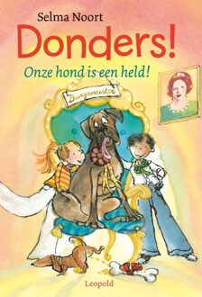 Leopold Donders! Onze hond is een held - eBook Selma Noort (9025858686)