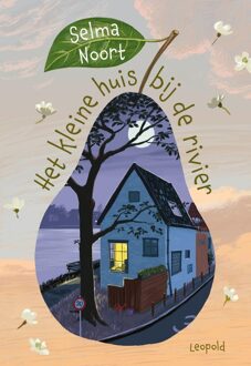 Leopold Het kleine huis bij de rivier - Selma Noort - ebook