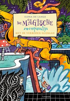 Leopold Het magische zwemparadijs met de verboden glijbaan - Ilona de Lange - ebook