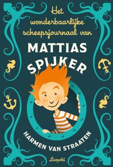 Leopold Het wonderbaarlijke scheepsjournaal van Mattias Spijker
