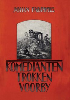 Leopold Komedianten trokken voorbij - eBook Johan Fabricius (9025863329)