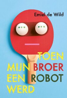 Leopold Toen mijn broer een robot werd - Emiel de Wild - ebook