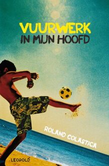 Leopold Vuurwerk in mijn hoofd - eBook Roland Colastica (9025860311)