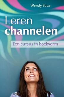 Leren channelen - Boek Wendy Ebus (9460150535)