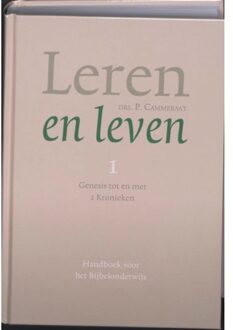 Leren en leven / 1 Genesis tot en met 2 Kronieken - Boek P. Cammeraat (9088651663)