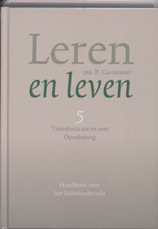 Leren en leven / 5 Timotheus tot en met Openbaring - Boek P. Cammeraat (9088651701)