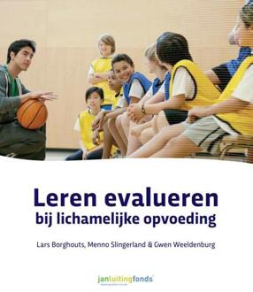 Leren evalueren bij lichamelijke opvoeding -  Gwen Weeldenburg (ISBN: 9789072335760)