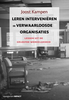 Leren interveniëren in verwaarloosde organisaties - eBook Joost Kampen (9462762058)