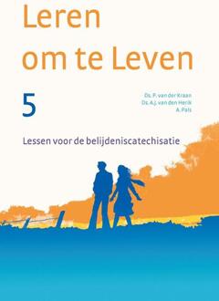 Leren Om Te Leven 5 - P. van der Kraan