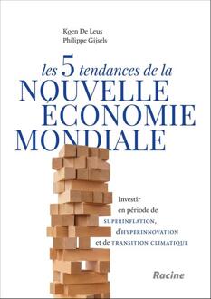 Les 5 tendances de la nouvelle économie mondiale -  Koen de Leus, Philippe Gijsels (ISBN: 9789401402514)