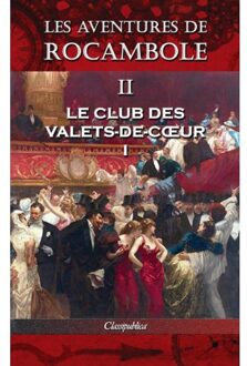 Les Aventures De Rocambole Ii - Classipublica - Pierre Alexis Ponson Du Terrail