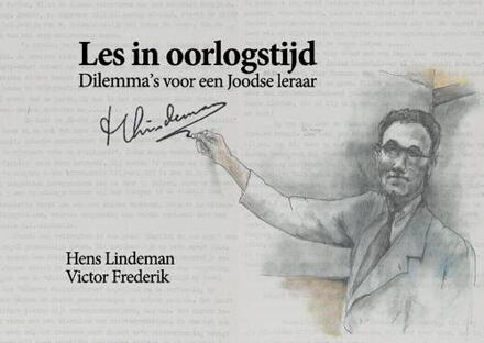 Les in oorlogstijd -  Hens Lindeman, Victor Frederik (ISBN: 9789464813517)