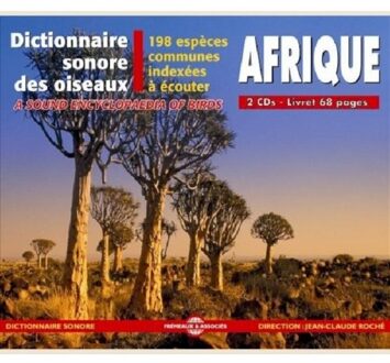 Les Oiseaux D'Afrique. 198 Especes Indexees A Ecou - Sons De La Nature