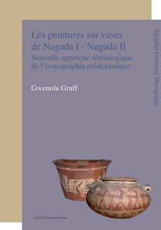 Les peintures sur vases de Nagada I - Nagada II - eBook Gwenola Graff (9461660324)