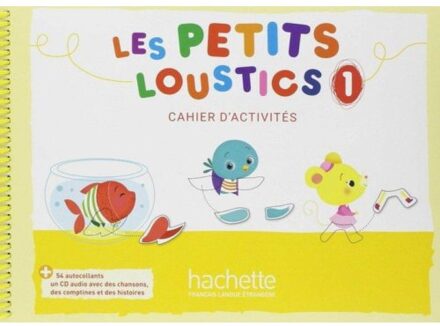Les Petits Loustics 1 - Cahier D'Activites - Hugues Denisot