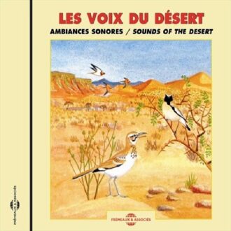 Les Voix Du Desert - Sounds Of The Desert - Sons De La Nature