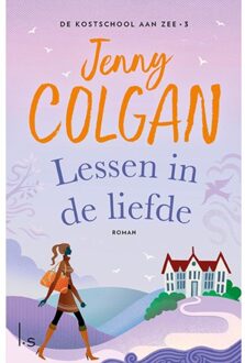 Lessen In De Liefde - De Kostschool Aan Zee - Jenny Colgan