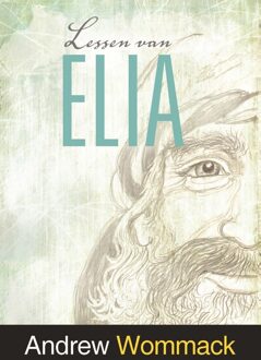 Lessen van Elia - Andrew Wommack - ebook