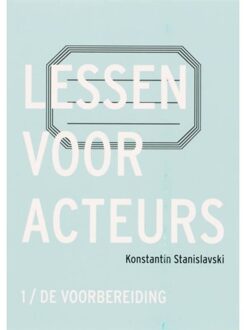 Lessen voor acteurs / 1 de voorbereiding - Boek K. Stanislavski (9064037108)
