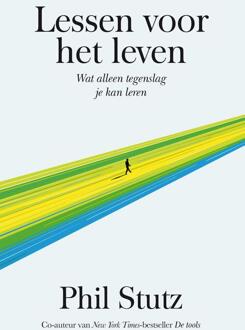 Lessen voor het leven -  Phil Stutz (ISBN: 9789000393473)