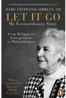 Let It Go - Dame Stephanie Shirley