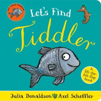 Let's Find Tiddler (Felt Flap Novelty Bb) - Julia Donaldson