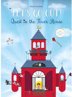 Let’s Go Out! Quest In The Tower House - Mieke Goethals