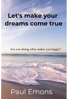 Let's Make Your Dreams Come True - Paul Emons