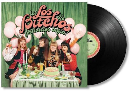 Let The Festivities Begin! - Los Bitchos