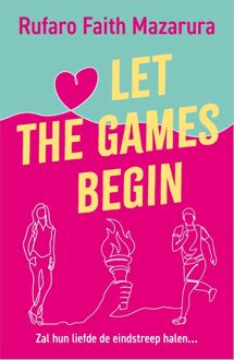Let the Games Begin - Rufaro Faith Mazarura - ebook
