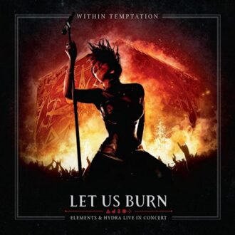 Let Us Burn - Within Temptation