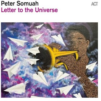 Letter To The Universe - Peter Somuah