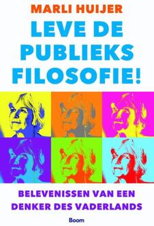 Leve de publieksfilosofie! - Boek Marli Huijer (902440486X)