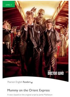 Level 3: Doctor Who: Mummy On The Orient Express - Pearson English Graded Readers - Jane Rollason