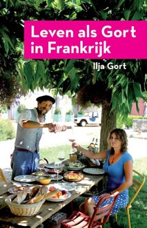 Leven als Gort in Frankrijk - Ilja Gort - ebook