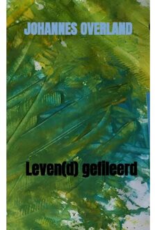 Leven(D) Gefileerd - Johannes Overland