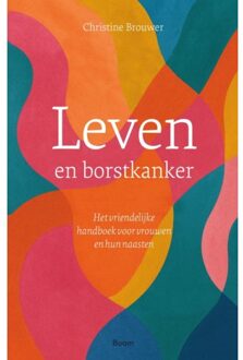 Leven En Borstkanker - Christine Brouwer