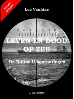 Leven En Dood Op Zee - Nieuwe Uitgave - Luc Vanhixe