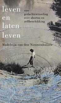 Leven En Laten Leven - Madeleijn van den Nieuwenhuizen