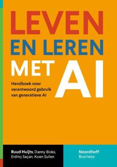 Leven en leren met AI -  D. Bloks, E. Saçan, K. Suilen, R. Huijts (ISBN: 9789001053420)