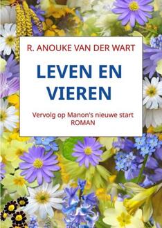 Leven en vieren -  R. Anouke van der Wart (ISBN: 9789465127385)