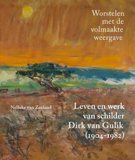 Leven en werk van schilder Dirk van Gulik -  Nelleke van Zeeland (ISBN: 9789462626676)