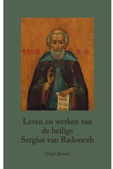 Leven En Werken Van De Heilige Sergius Van Radonezh - Sergei Jumati