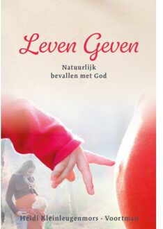Leven Geven - Heidi Kleinleugenmors-Voortman