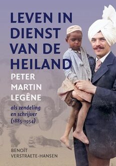 Leven In Dienst Van De Heiland - Benoît Verstraete-Hansen
