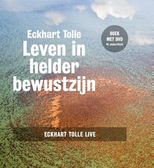 Leven in helder bewustzijn + DVD - Boek Eckhart Tolle (9020210912)
