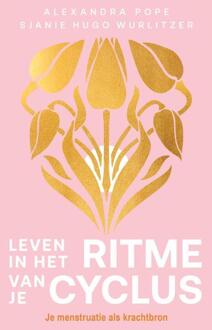 Leven in het ritme van je cyclus -  Alexandra Pope, Sjanie Hugo Wurlitzer (ISBN: 9789020222791)