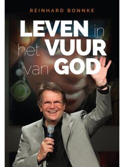 Leven In Het Vuur Van God