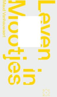 Leven in mootjes -  Maud Vanhauwaert (ISBN: 9789493399419)