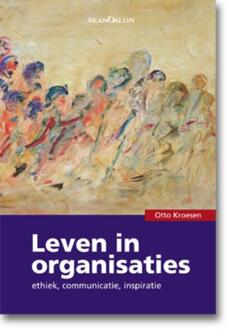 Leven in organisaties - Boek Otto Kroesen (9076564582)